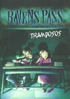 RAVENS PASS - TRAMPOSOS