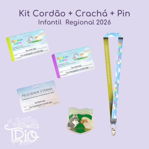 Kit Cordão + Crachá PVC + PIN - INFANTIL Regional 2026