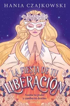 La fiesta de tu liberación - Hania Czajkowski - comprar en línea