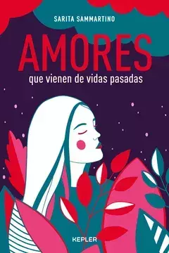 Amores que vienen de vidas pasadas - Sarita Sammartino - comprar en línea