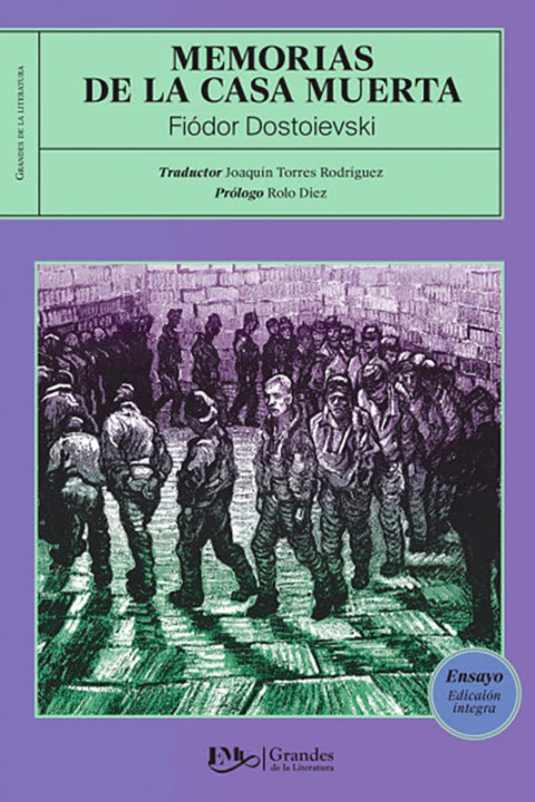 MEMORIAS DE LA CASA MUERTA, GRANDES DE LA LITERATURA