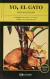 YO, EL GATO , GRANDES DE LA LITERATURA