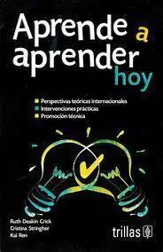 APRENDE A APRENDER HOY, DEAKIN CRICK, RUTH STRINGHER, CRISTINA REN, KAI, TRILLAS
