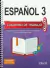 ESPANOL 3 CUADERNO DE TRABAJO, LUNA LEYVA, MARIA ANA AMEZQUITA CANO, VICTORIA VILLA, FERNANDO DE LA, TRILLAS