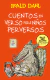 CUENTOS EN VERSO PARA NInOS PERVERSOS
