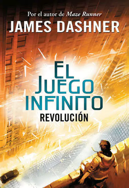 REVOLUCION EL JUEGO INFINITO 2, Dashner, James, Serie Infinita, MONTENA, 9786073137256