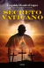 SECRETO VATICANO , SERIE SECRETO 4, Mendivil Lopez Leopoldo, GRIJALBO