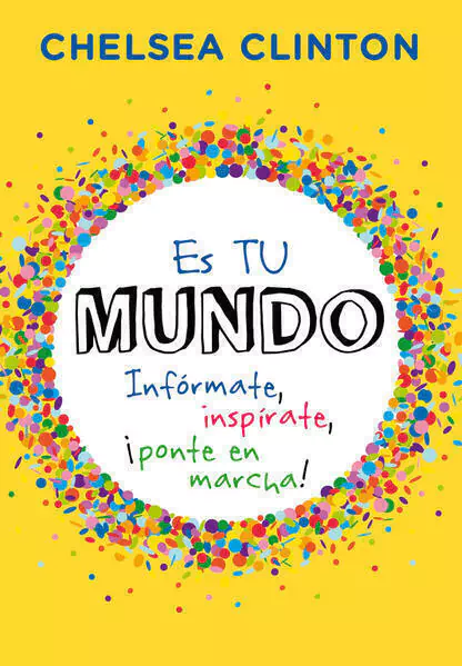 ES TU MUNDO, Clinton, Chelsea, Fuera de colecciOn, MONTENA, 9786073147903