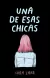 UNA DE ESAS CHICAS, Zarr Sara, ALFAGUARA JUVENIL