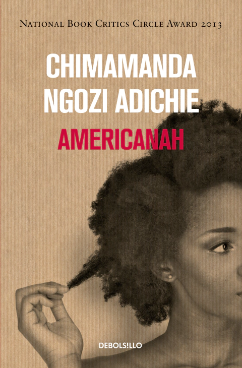 AMERICANAH, Adichie, Chimamanda Ngozi, ContemporAnea, DEBOLSILLO, 9786073164405