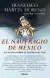 NAUFRAGIO DE MEXICO EL, Martin Moreno Francisco, GRIJALBO