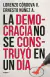 DEMOCRACIA NO SE CONSTRUYO EN UN DIA LA, Cordova Lorenzo Nunez A Ernesto, GRIJALBO