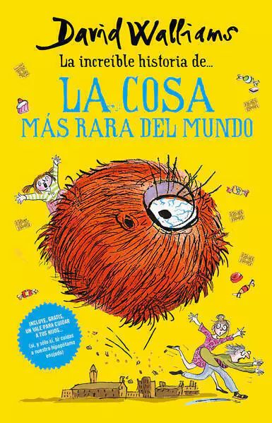 INCREIBLE HISTORIA DE LA COSA MAS RARA D, Walliams, David, Middle Grade, MONTENA, 9786073190237