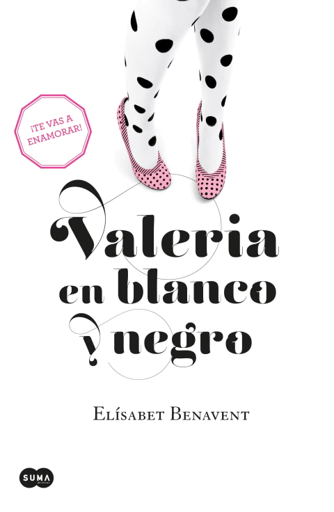 VALERIA EN BLANCO Y NEGRO SAGA VALERIA, Benavent, ElIsabet, ContemporAnea, SUMA, 9786073190916