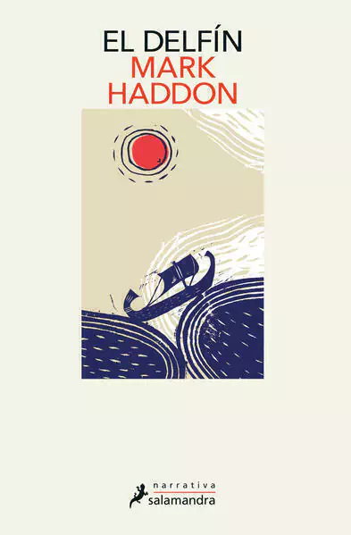 DELFIN, EL, Haddon, Mark, Narrativa, SALAMANDRA, 9786073197236