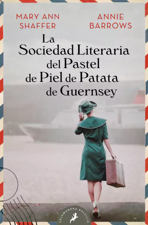 SOCIEDAD LITERARIA DEL PASTEL DE PIEL DE, Shaffer, Mary AnnBarrows, Annie, Salamandra Bolsillo, SALAMANDRA BOLSILLO, 9786073800853