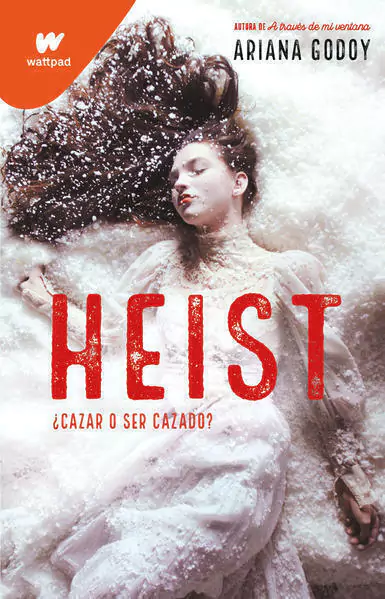 HEIST, Godoy, Ariana, Wattpad, MONTENA, 9786073806411