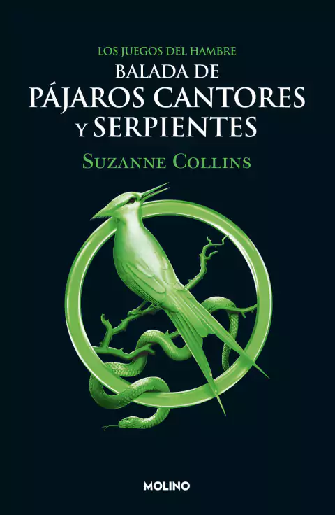BALADA DE PAJAROS JUEGOS DEL HAMBRE 0, Collins, Suzanne, MOLINO, MOLINO, 9786073807876