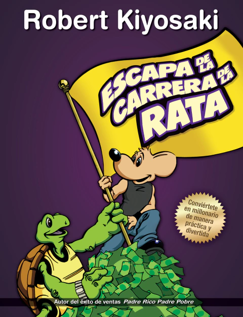 ESCAPA DE LA CARRERA DE LA RATA, Kiyosaki, Robert T, Altea, ALTEA, 9786073812238