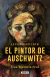 PINTOR DE AUSCHWITZ, EL