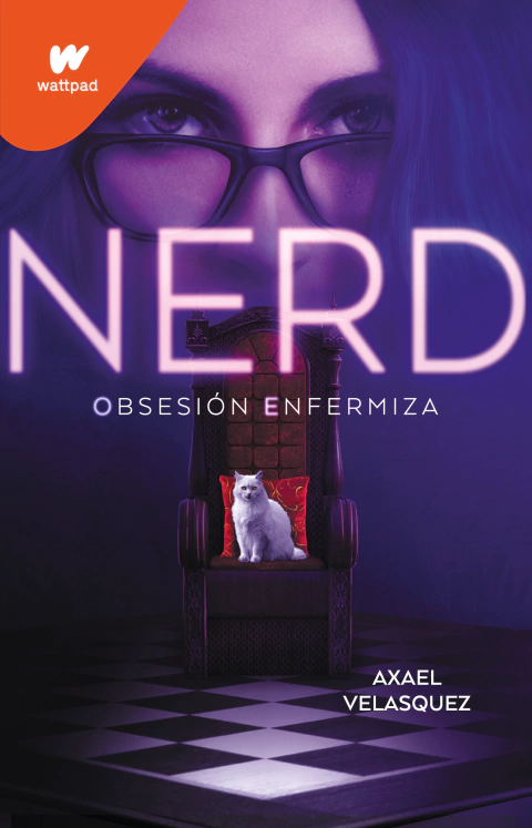 NERD OBSESION ENFERMIZA, Velasquez, Axael, Wattpad, MONTENA, 9786073816076