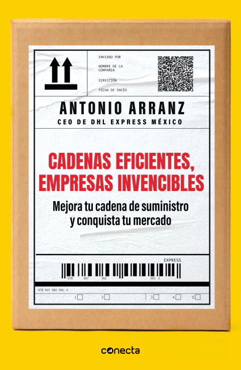 CADENAS EFICIENTES, EMPRESAS INVENCIBLES, Arranz, Antonio, Negocios y finanzas, CONECTA, 9786073820912