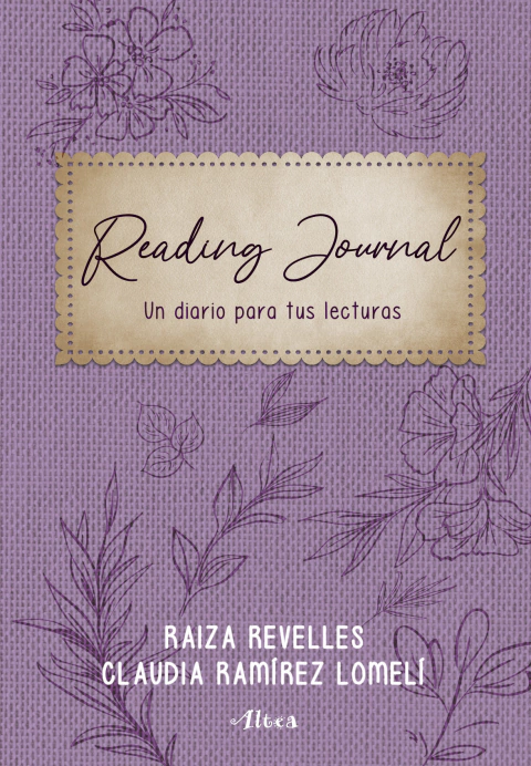 READING JOURNAL, RamIrez LomelI, ClaudiaRevelles, Raiza, Influencer, ALTEA, 9786073820943