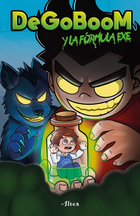 DEGOBOOM Y LA FORMULA EXE, DeGoBoom, Influencer, ALTEA, 9786073821087