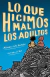 QUE HICIMOS MAL LOS ADULTOS LO, Soto Antaki Maruan, ALFAGUARA JUVENIL