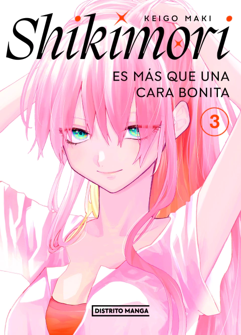 SHIKIMORI ES MAS QUE UNA CARA BONITA 3, Maki, Keigo, Distrito Manga, DISTRITO MANGA, 9786073827706