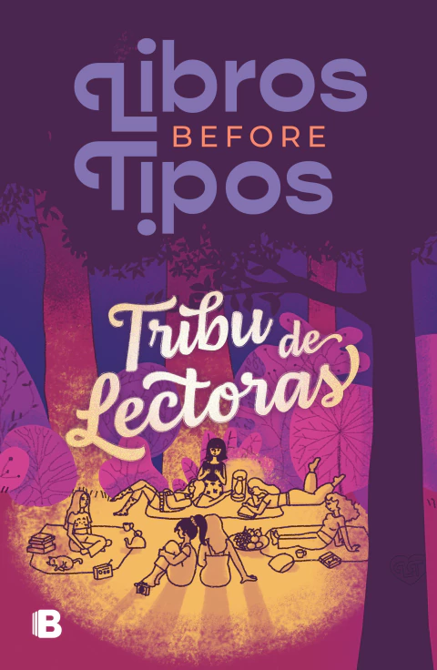 TRIBU DE LECTORAS, Librosb4tipos, AsociaciOn de lectoras, La trama, EDICIONES B, 9786073830201
