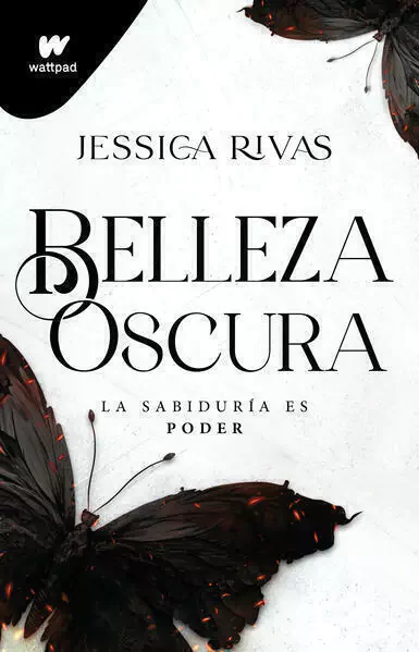 BELLEZA OSCURA, Rivas, Jessica, Wattpad, MONTENA, 9786073833400