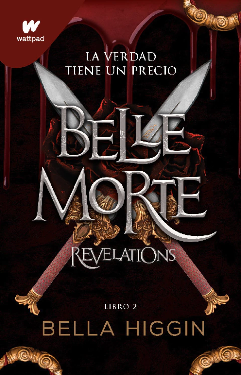BELLE MORTE 2, Higgin, Bella, Wattpad, MONTENA, 9786073833417