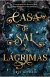CASA DE SAL Y LAGRIMAS LA, Craig Erin A , PLAZA JANES - comprar en línea