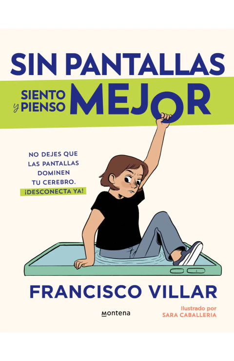 SIN PANTALLAS MEJOR, Villar, Francisco, Montena, MONTENA, 9786073851909 - comprar en línea