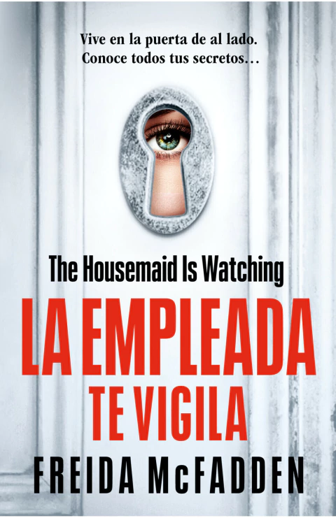 EMPLEADA TE VIGILA, LA, McFadden, Freida, Thriller, SUMA, 9786073851947 - comprar en línea