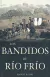 Los bandidos de RIo FrIo Manuel Payno