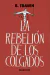 Rebelion De Los Colgados La Edic2018