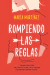 ROMPIENDO LAS REGLAS MEX