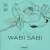 WABI SABI