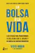 BOLSA O LA VIDA LA