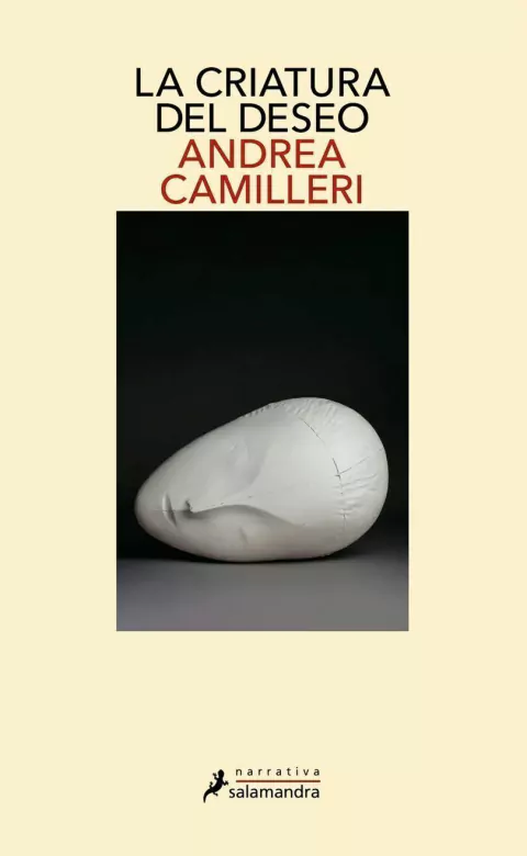 CRIATURA DEL DESEO, LA, Camilleri, Andrea, Narrativa, SALAMANDRA, 9788418107948