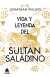 VIDA Y LEYENDA DEL SULTAN SALADINO