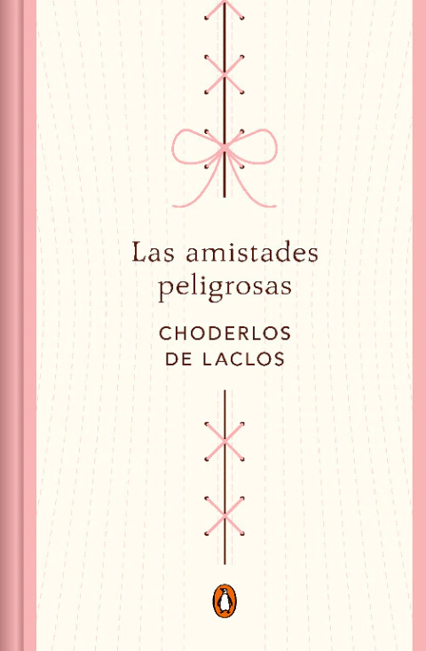 AMISTADES PELIGROSAS, LAS, Choderlos de Laclos, Penguin ClAsicos, PENGUIN CLASICOS, 9788491056713