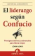 LIDERAZGO SEGUN CONFUCIO, EL