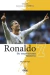 RONALDO SU ASOMBROSA HISTORIA MIA