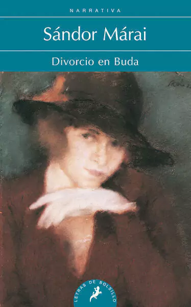 DIVORCIO EN BUDA, MArai, SAndor, Salamandra Bolsillo, SALAMANDRA BOLSILLO, 9788498383713