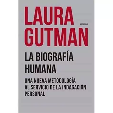 BIOGRAFIA HUMANA, LA, Gutman, Laura, AD HOC, SUDAMERICANA, 9789500762281
