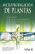 MICROPROPAGACION DE PLANTAS, BARBA ALVAREZ, AMADEO LUNA ROSALES, BARBARA SUSANA ROMERO ARREDONDO, JUAN, TRILLAS