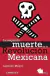 SEGUNDA MUERTE DE LA REVOLUCION MEXICANA, Meyer Lorenzo, DEBOLSILLO